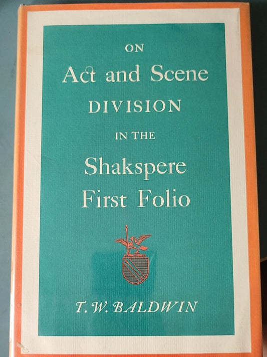 莎士比亚作品系列 - On Act and Scene Division in the Shakspere First Folio