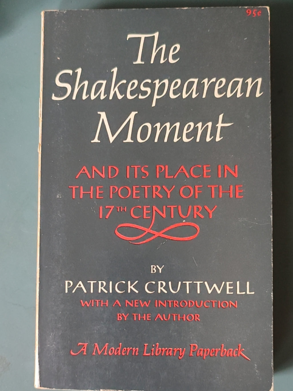 莎士比亚作品系列 - The Shakespearean Moment and its Place in the Poetry of the 17th Century - ¥99.00