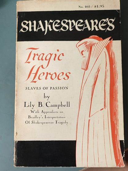 莎士比亚作品系列 - Shakespeare's Tragic Heroes: Slaves of Passion