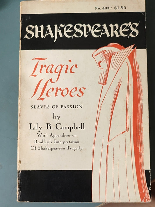 莎士比亚作品系列 - Shakespeare's Tragic Heroes: Slaves of Passion