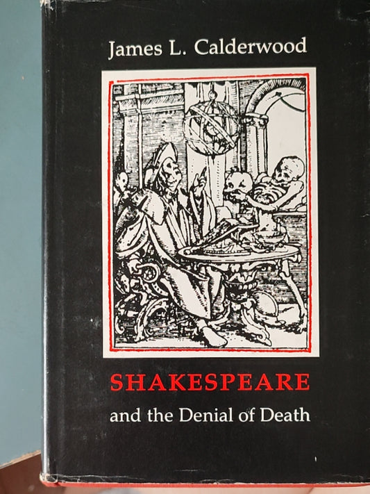 莎士比亚作品系列 - Shakespeare and the Denial of Death