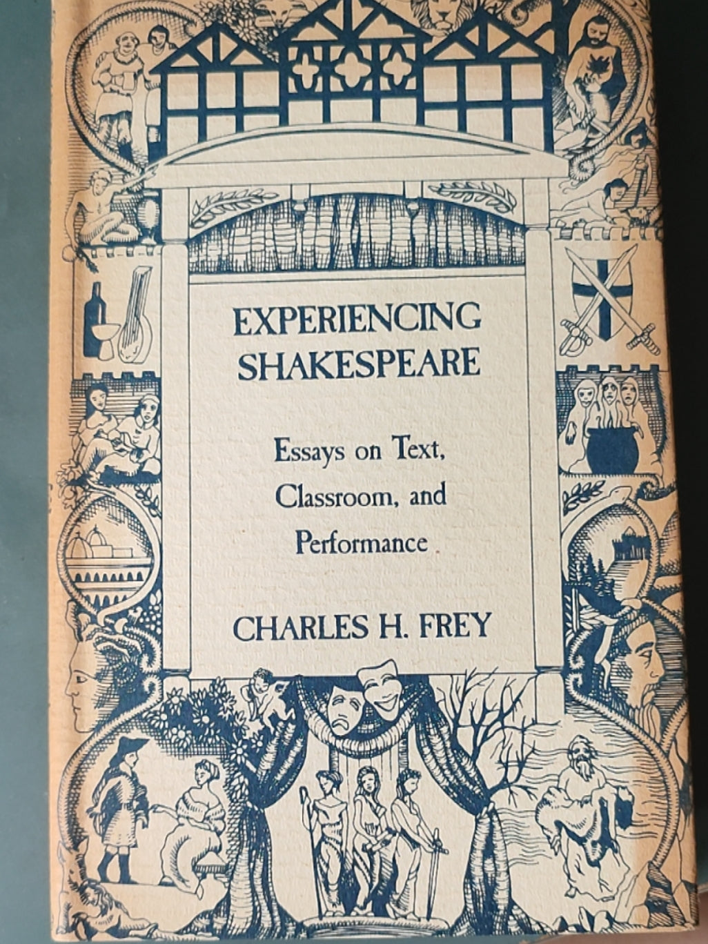 莎士比亚作品系列 - Experiencing Shakespeare: Essays on Text, Classroom, and Performance
